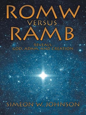 cover image of ROMW VS.RAMB Reveals, God, Adam and Creation